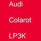 Preview: Audi, Colarot, LP3K.