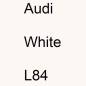 Preview: Audi, White, L84.