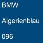 Preview: BMW, Algerienblau, 096.