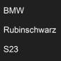 Preview: BMW, Rubinschwarz, S23.