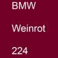 Preview: BMW, Weinrot, 224.