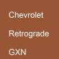 Preview: Chevrolet, Retrograde, GXN.