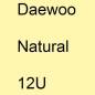 Preview: Daewoo, Natural, 12U.