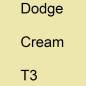 Preview: Dodge, Cream, T3.