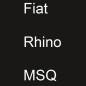 Preview: Fiat, Rhino, MSQ.