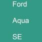 Preview: Ford, Aqua, SE.