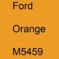 Preview: Ford, Orange, M5459.