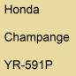 Preview: Honda, Champange, YR-591P.