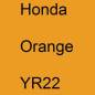 Preview: Honda, Orange, YR22.