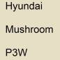 Preview: Hyundai, Mushroom, P3W.