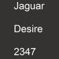 Preview: Jaguar, Desire, 2347.