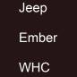 Preview: Jeep, Ember, WHC.