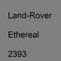 Preview: Land-Rover, Ethereal, 2393.