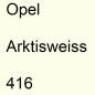 Preview: Opel, Arktisweiss, 416.