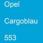 Preview: Opel, Cargoblau, 553.