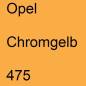 Preview: Opel, Chromgelb, 475.