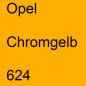 Preview: Opel, Chromgelb, 624.