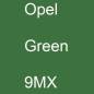 Preview: Opel, Green, 9MX.