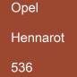 Preview: Opel, Hennarot, 536.