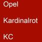 Preview: Opel, Kardinalrot, KC.