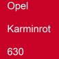 Preview: Opel, Karminrot, 630.