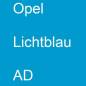 Preview: Opel, Lichtblau, AD.