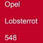 Preview: Opel, Lobsterrot, 548.