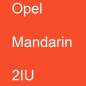 Preview: Opel, Mandarin, 2IU.