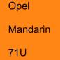 Preview: Opel, Mandarin, 71U.