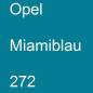 Preview: Opel, Miamiblau, 272.