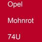 Preview: Opel, Mohnrot, 74U.