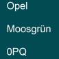 Preview: Opel, Moosgrün, 0PQ.