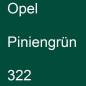 Preview: Opel, Piniengrün, 322.