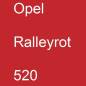 Preview: Opel, Ralleyrot, 520.