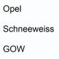 Preview: Opel, Schneeweiss, GOW.