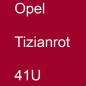 Preview: Opel, Tizianrot, 41U.