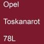 Preview: Opel, Toskanarot, 78L.