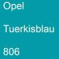 Preview: Opel, Tuerkisblau, 806.