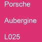 Preview: Porsche, Aubergine, L025.