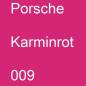 Preview: Porsche, Karminrot, 009.