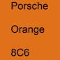 Preview: Porsche, Orange, 8C6.