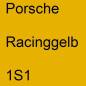 Preview: Porsche, Racinggelb, 1S1.