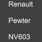 Preview: Renault, Pewter, NV603.