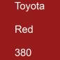 Preview: Toyota, Red, 380.