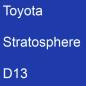 Preview: Toyota, Stratosphere, D13.