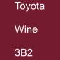 Preview: Toyota, Wine, 3B2.