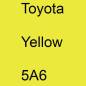 Preview: Toyota, Yellow, 5A6.