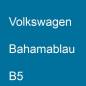 Preview: Volkswagen, Bahamablau, B5.