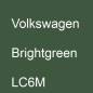 Preview: Volkswagen, Brightgreen, LC6M.