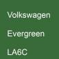 Preview: Volkswagen, Evergreen, LA6C.